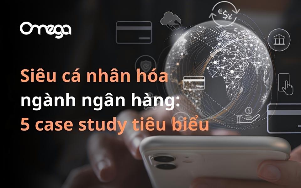 Hyper-Personalization in Banking: Lessons from 5 Notable Case Studies